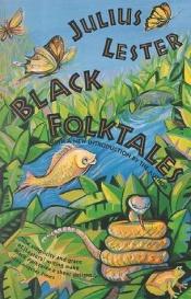 book cover of Black folktales by Julius Lester