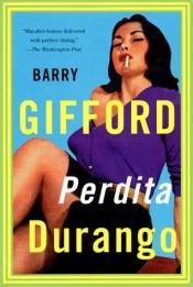 book cover of 59 Degrees and Raining (Perdita Durango) by Barry Gifford
