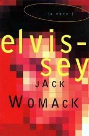 book cover of Elvissey by Jack Womack