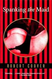 book cover of Sculacciando la cameriera by Robert Coover