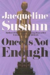 book cover of Once Is Not Enough (Jacqueline Susann) by Jacqueline Susann