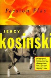 book cover of Passion Play (Kosinski, Jerzy) by Jerzy Kosinski