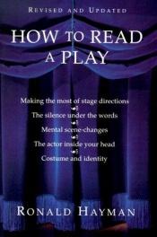 book cover of How to Read a Play by Ronald Hayman