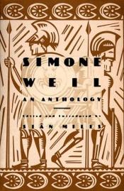 book cover of Simone Weil: An Anthology by Simone Weil