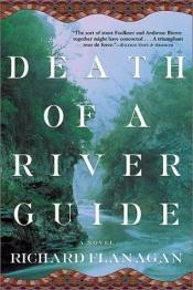 book cover of Death of a river guide by Richard Flanagan