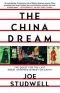 The China Dream: The Quest for the Last Great Untapped Market on Earth