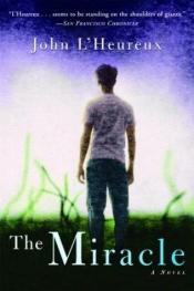book cover of The Miracle by John L'Heureux