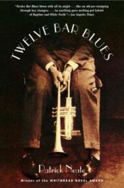 book cover of Twelve Bar Blues by Patrick Neate