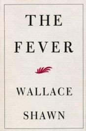 book cover of The fever by Wallace Shawn