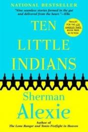 book cover of Ten little Indians by Sherman Alexie