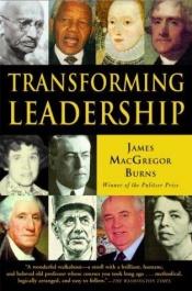 book cover of Transforming Leadership by James MacGregor Burns