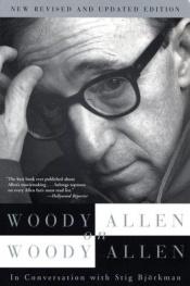 book cover of Woody Allen omin sanoin : keskustelu Stig Björkmanin kanssa by Woody Allen