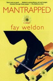 book cover of Mantrapped by Fay Weldon
