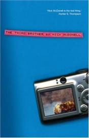 book cover of The third brother by Nick McDonell