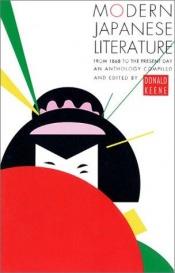 book cover of Modern Japanese literature;: An anthology by Donald Keene
