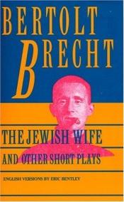 book cover of The Jewish wife and other short plays by Bertolt Brecht