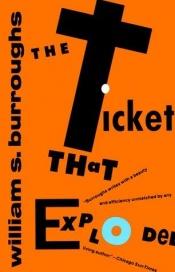 book cover of The ticket that exploded by Вільям Барроуз