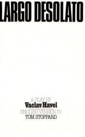 book cover of Largo desolato by Václav Havel