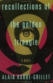 book cover of Recollections of the Golden Triangle by Alain Robbe-Grillet