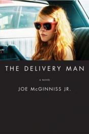 book cover of The Delivery Man by Joe McGinniss Jr.