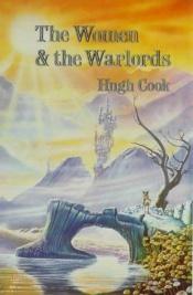 book cover of The Women and the Warlords by Hugh Cook