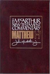 book cover of Matthew 1-7: New Testament Commentary (MacArthur New Testament Commentary) by John F. MacArthur