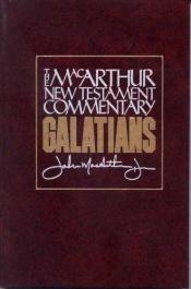 book cover of Galatians by John F. MacArthur