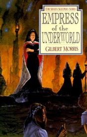 book cover of Empress of the underworld by Gilbert Morris