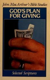 book cover of God's Plan for Giving: Study Notes, Selected Scriptures by John F. MacArthur