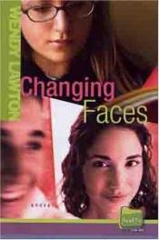 book cover of Changing Faces (Real TV, 1) by Wendy Lawton
