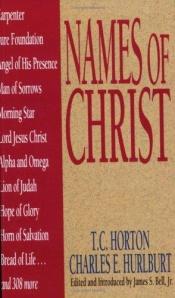 book cover of Names of Christ by T. C. Horton
