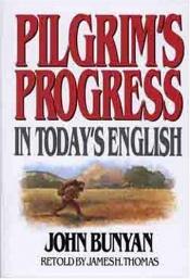 book cover of Pilgrims Progress in Today's English by John Bunyan