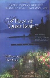 book cover of A place of quiet rest; finding intimacy with God through a daily devotional life by Nancy Leigh DeMoss