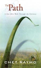book cover of The Path: A One-Mile Walk Through the Universe by Chet Raymo
