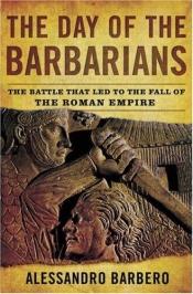 book cover of The Day of the Barbarians by Alessandro Barbero