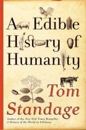 book cover of An Edible History of Humanity by Tom Standage