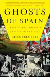 book cover of Ghosts of Spain: travels through a country´s hidden past by Giles Tremlett