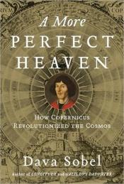 book cover of A More Perfect Heaven by Dava Sobel