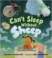 book cover of Can't Sleep Without Sheep by Susanna Leonard Hill