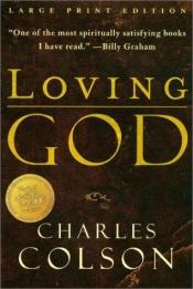 book cover of Loving God (Walker Large Print Books) by Charles Colson