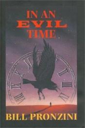 book cover of In an evil time by Bill Pronzini