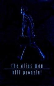 book cover of The alias man by Bill Pronzini