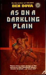 book cover of As on a Darkling Plain by Ben Bova