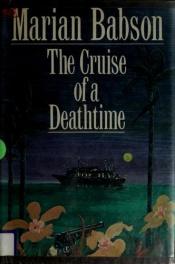 book cover of The Cruise of a Deathtime by Marian Babson