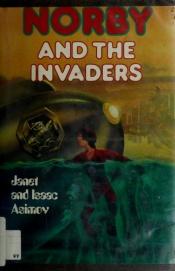 book cover of Norby and the Invaders by Isaac Asimov