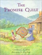 book cover of The Promise Quilt by Candice F. Ransom