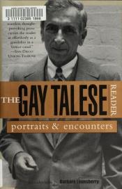 book cover of The Gay Talese Reader by Gay Talese