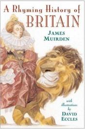 book cover of A Rhyming History of Britain by James Muirden