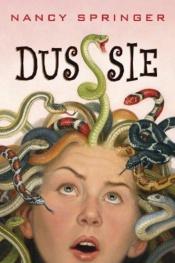 book cover of Dusssie by Nancy Springer