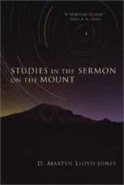 book cover of Studies in the Sermon on the Mount - 2 Vol. Set by David Lloyd-Jones
